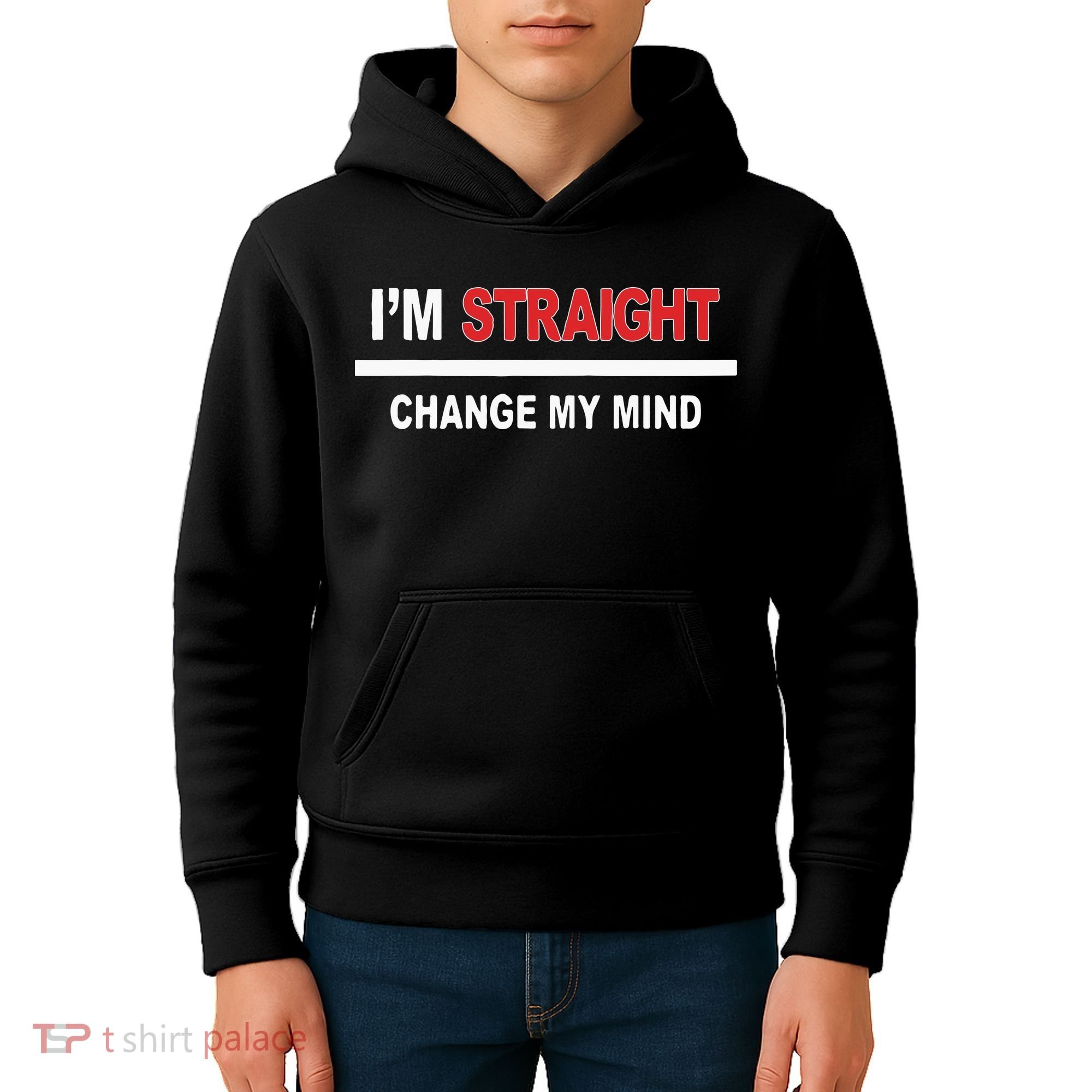 I’M Straight Change My Mind Kids Hoodie