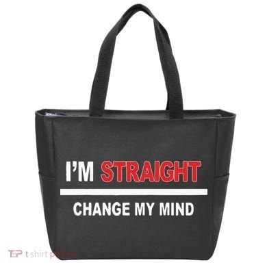 I’M Straight Change My Mind Tote Bag
