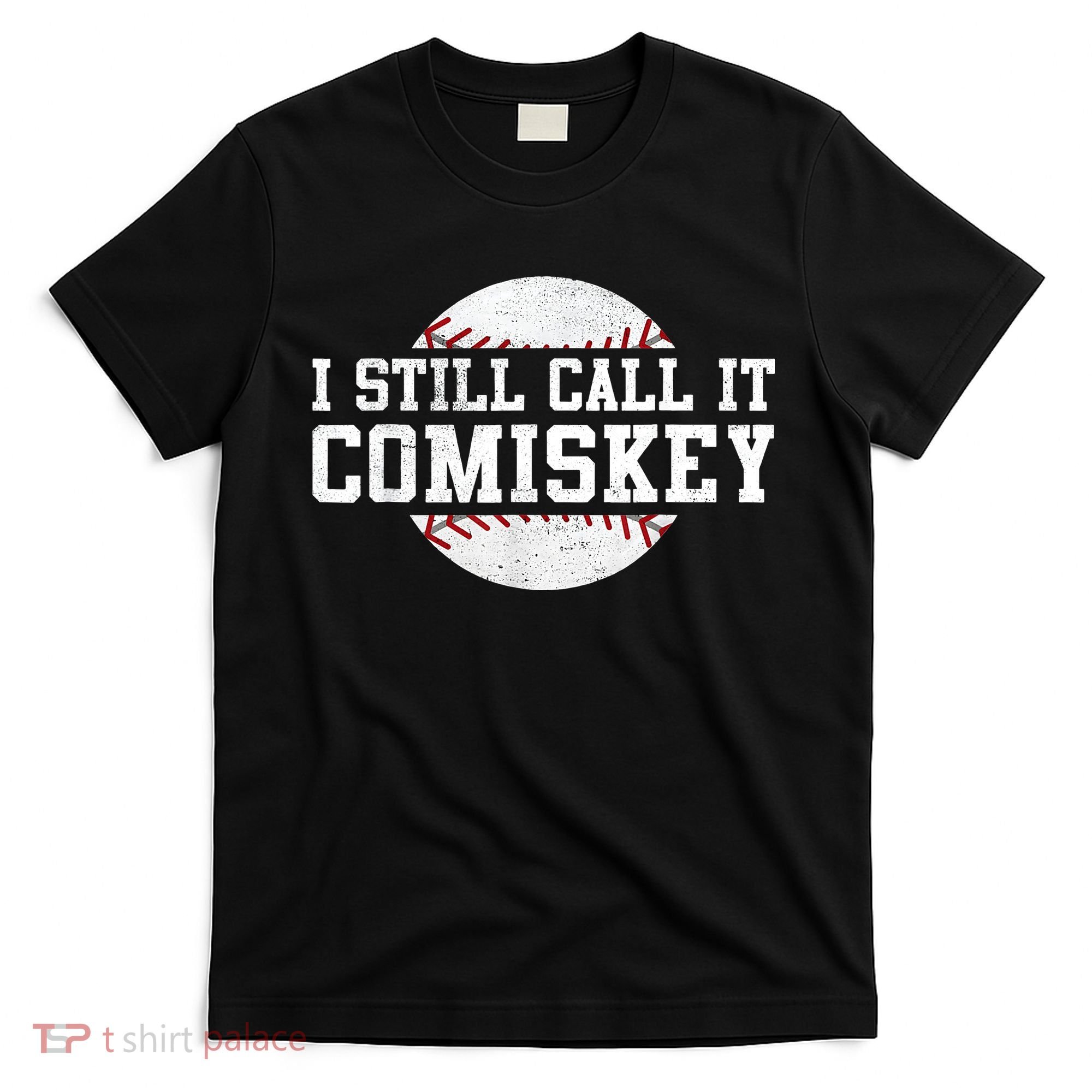 I Still Call It Comiskey Baseball Player Vintage Sport T-Shirt