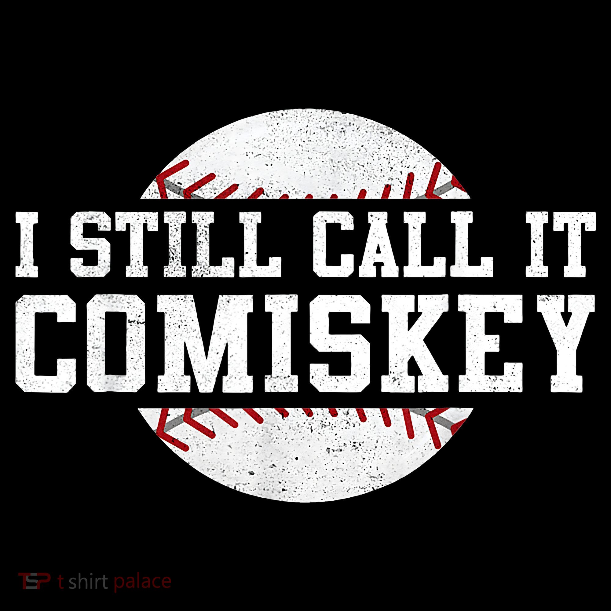 I Still Call It Comiskey Baseball Player Vintage Sport T-Shirt