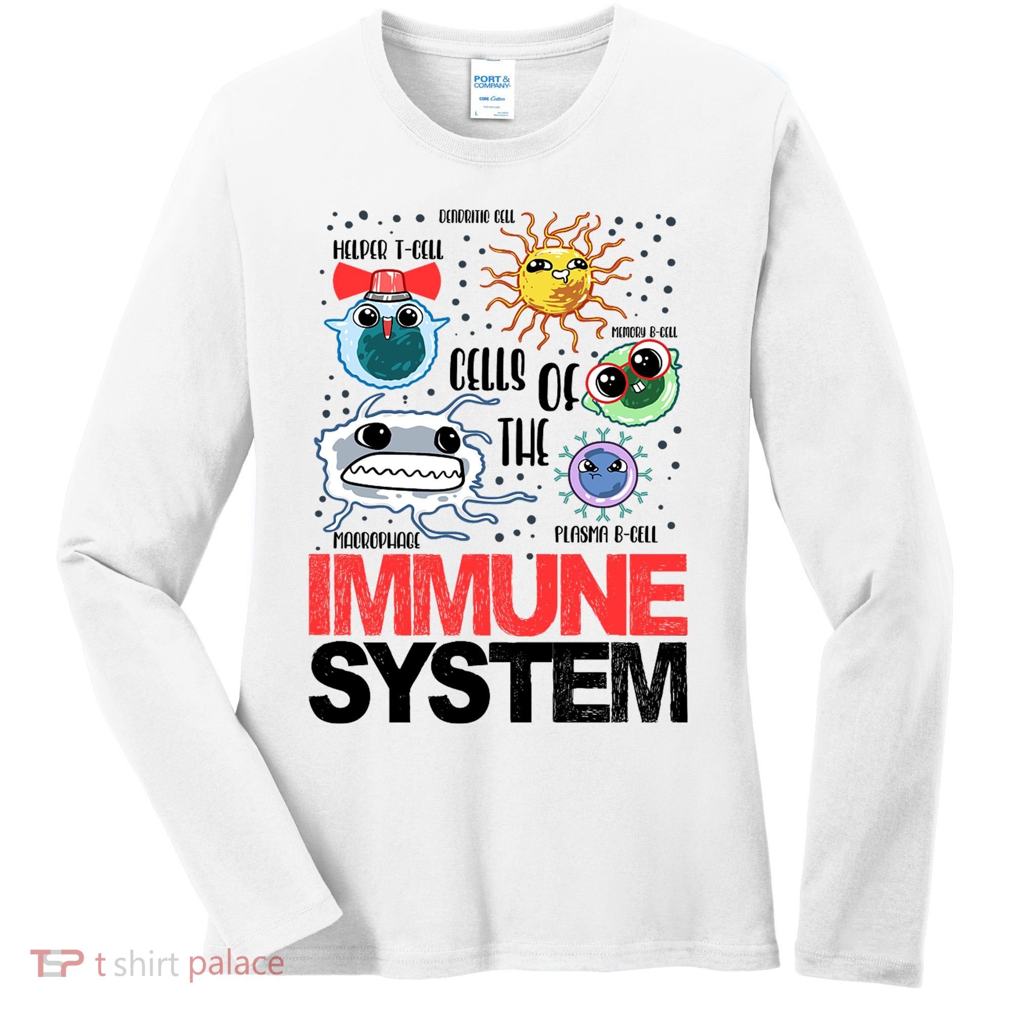 Immune System Cells Biology Cell Science Humor Women's Long Sleeve Shirt