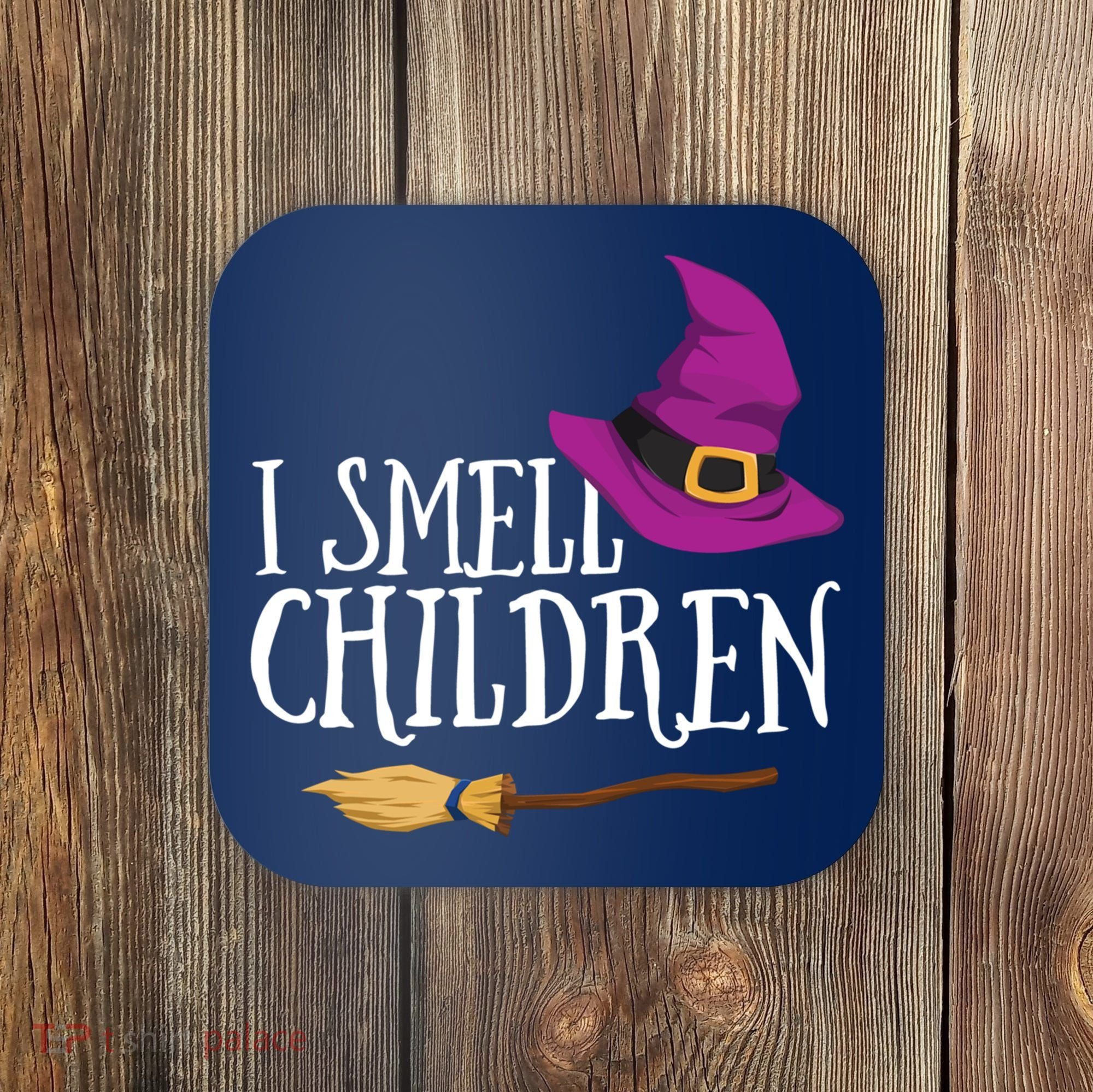 I Smell Children Teacher Halloween Party Witch Easy Costume Coaster