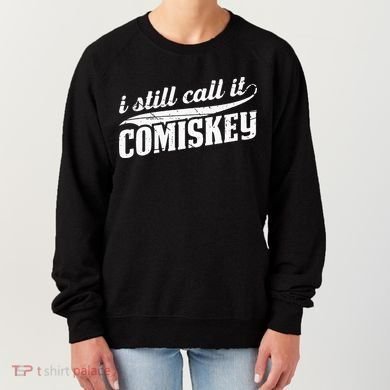 I Still Call It Comiskey Baseball Lovers Women's Sweatshirt