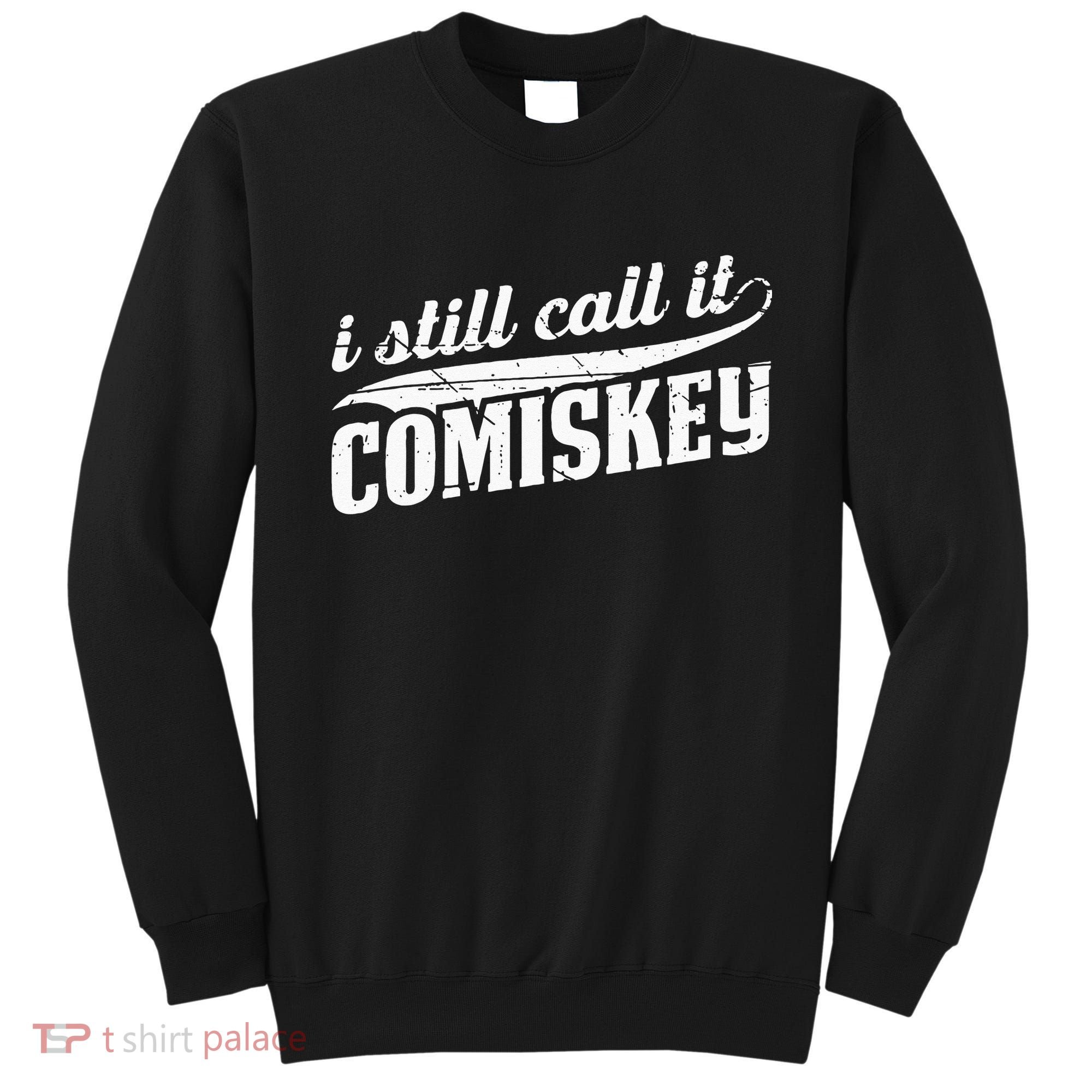 I Still Call It Comiskey Baseball Lovers Sweatshirt