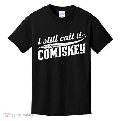 I Still Call It Comiskey Baseball Lovers Kids T-Shirt