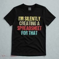 I'm Silently Creating A Spreadsheet For That T-Shirt thumb 5