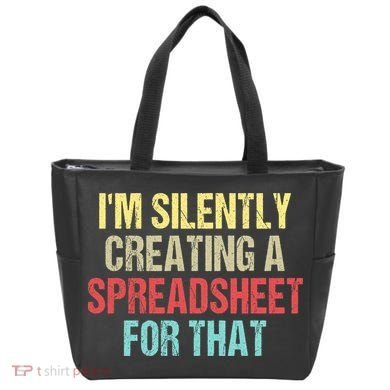 I'm Silently Creating A Spreadsheet For That Tote Bag
