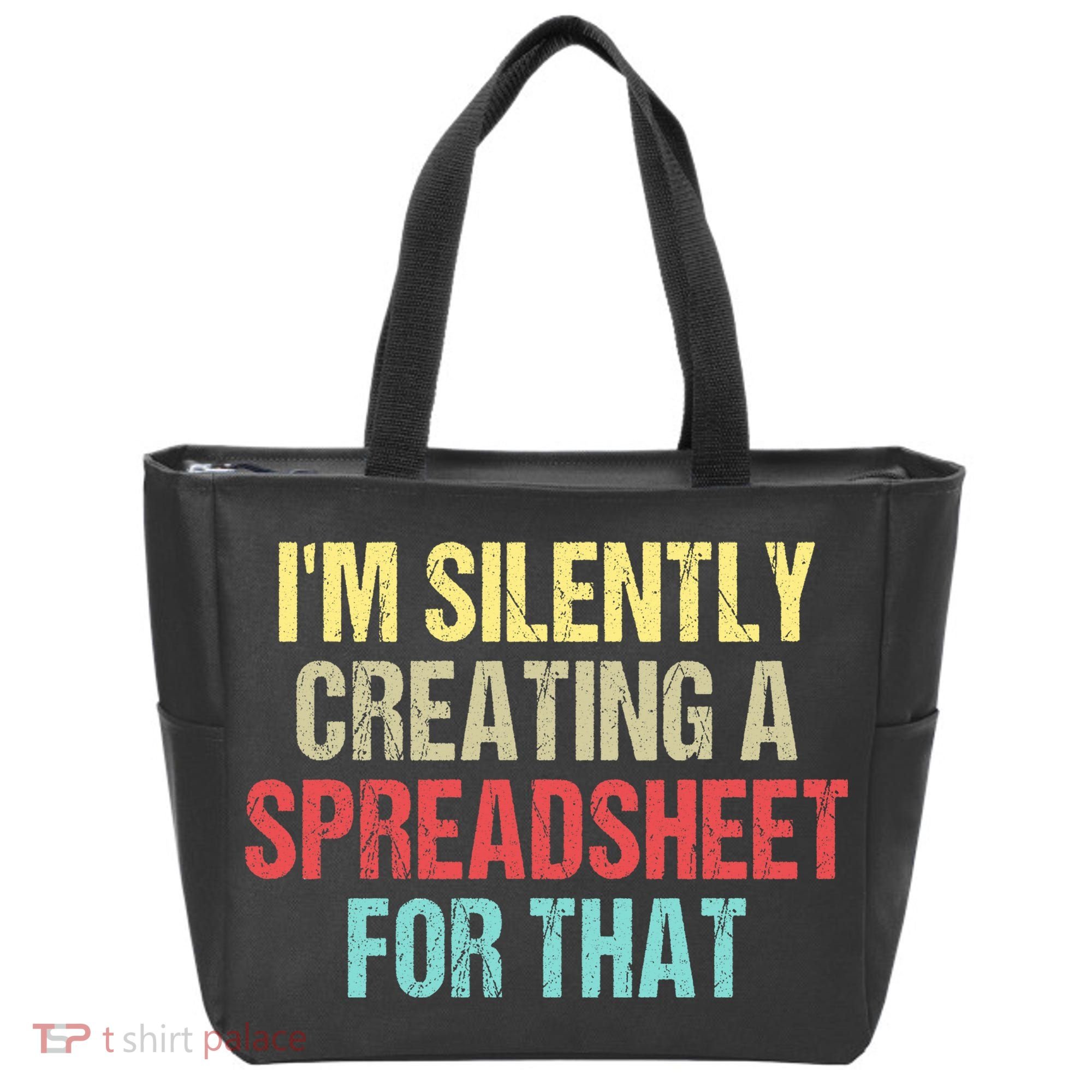 I'm Silently Creating A Spreadsheet For That Tote Bag