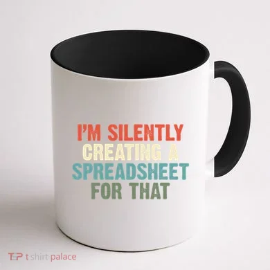 Im Silently Creating A Spreadsheet For That Office Worker Gift Coffee Mug back