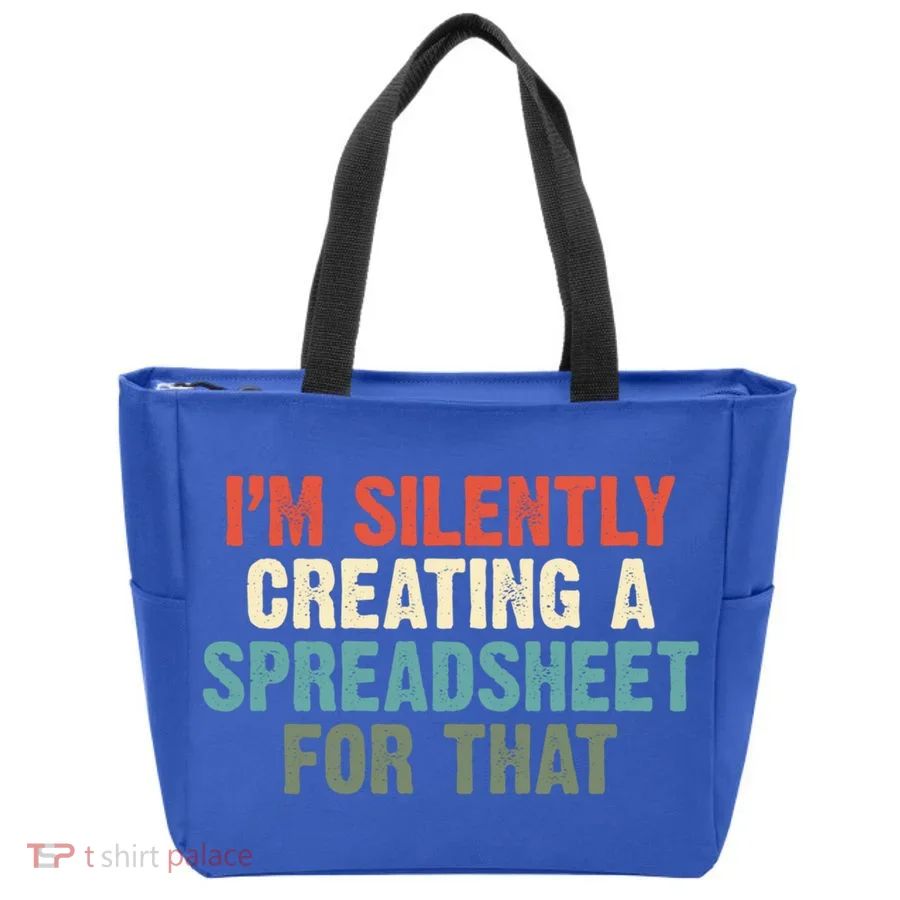 Im Silently Creating A Spreadsheet For That Office Worker Gift Tote Bag