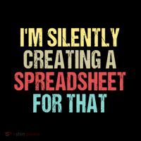 Im Silently Creating A Spreadsheet For That Funny Saying Coffee Mug thumb 5