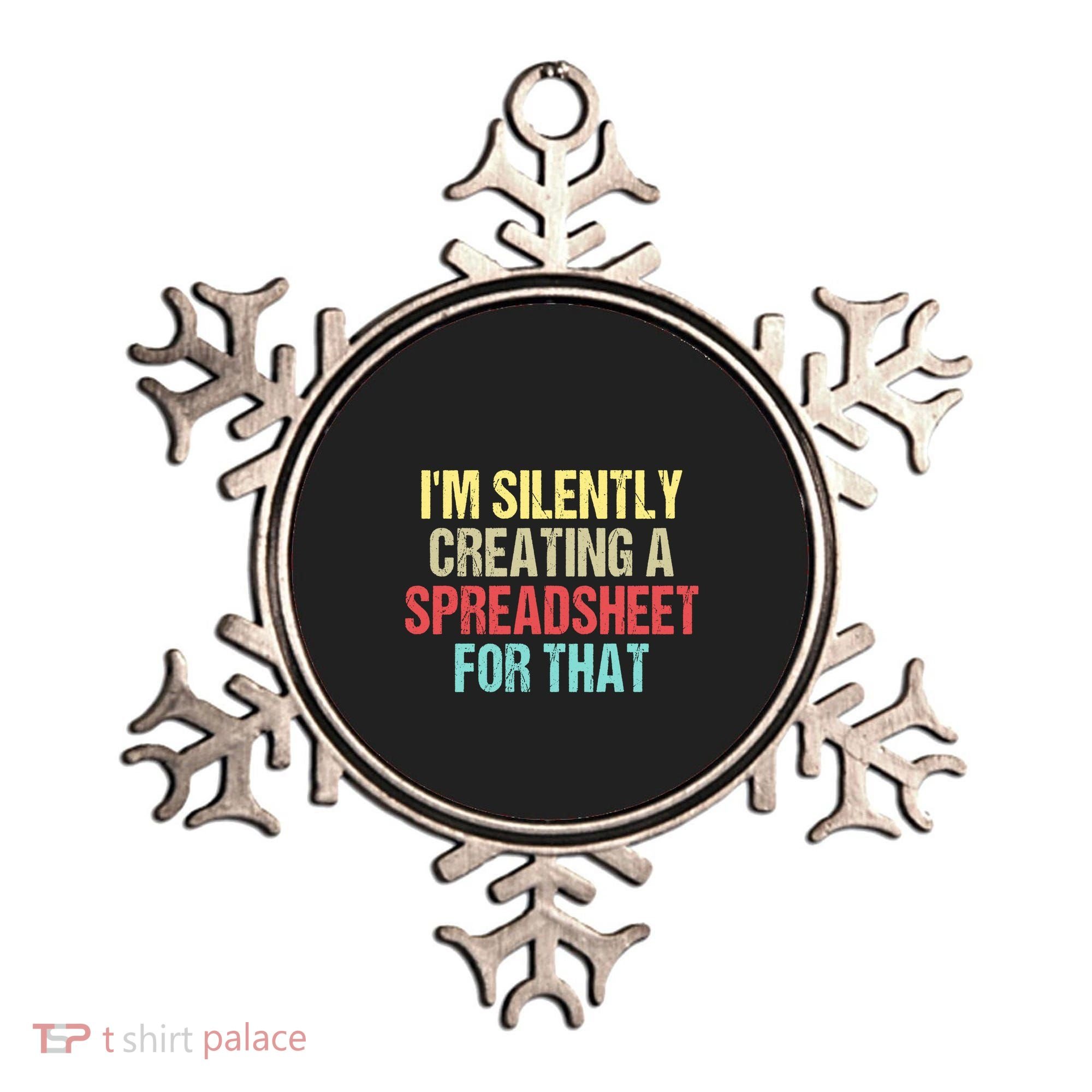 Im Silently Creating A Spreadsheet For That Funny Saying Ornament