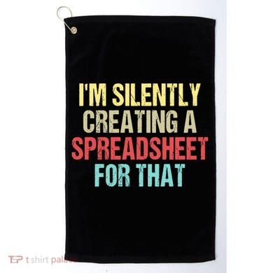 Im Silently Creating A Spreadsheet For That Funny Saying Golf Towel