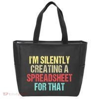 Im Silently Creating A Spreadsheet For That Funny Saying Tote Bag thumb 0