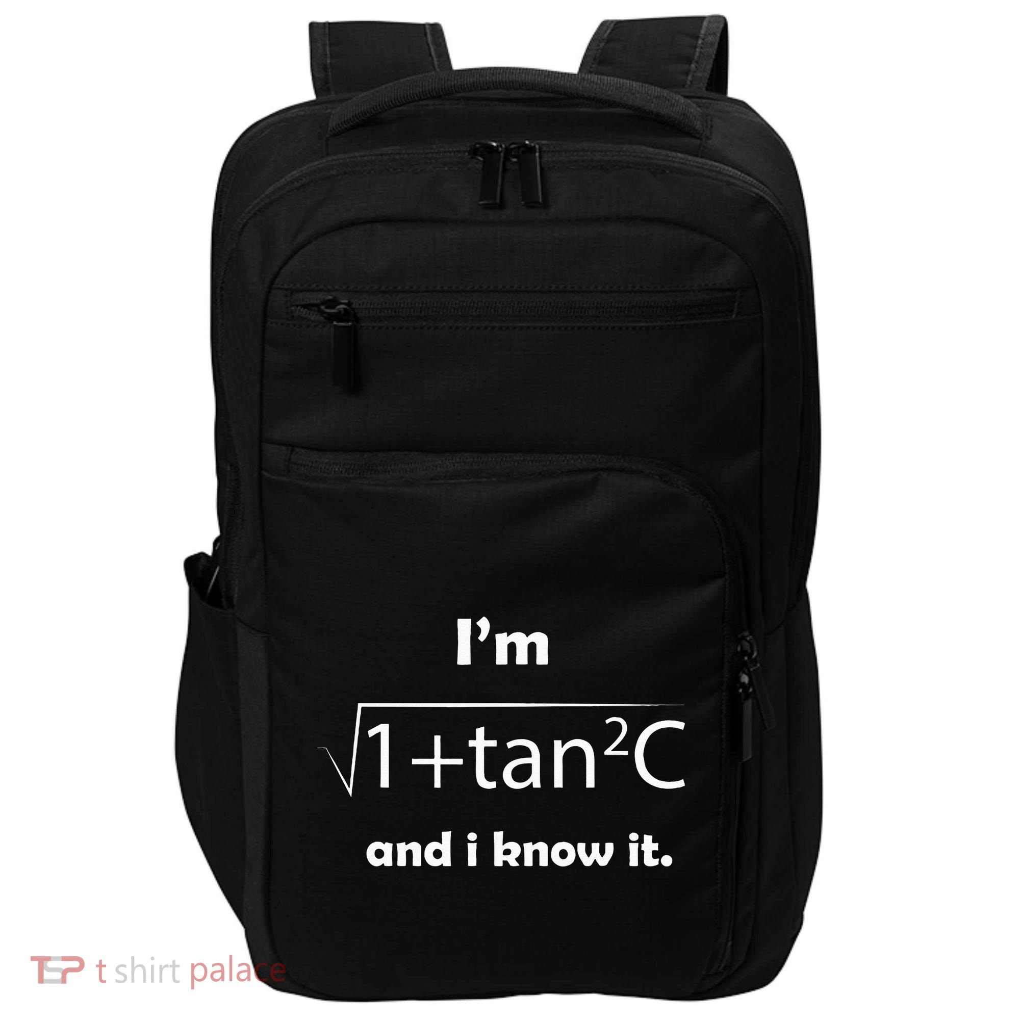 IM Sec C And I Know It Funny Sexy Math Humor Impact Tech Backpack