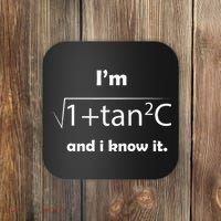 IM Sec C And I Know It Funny Sexy Math Humor Coaster thumb 0