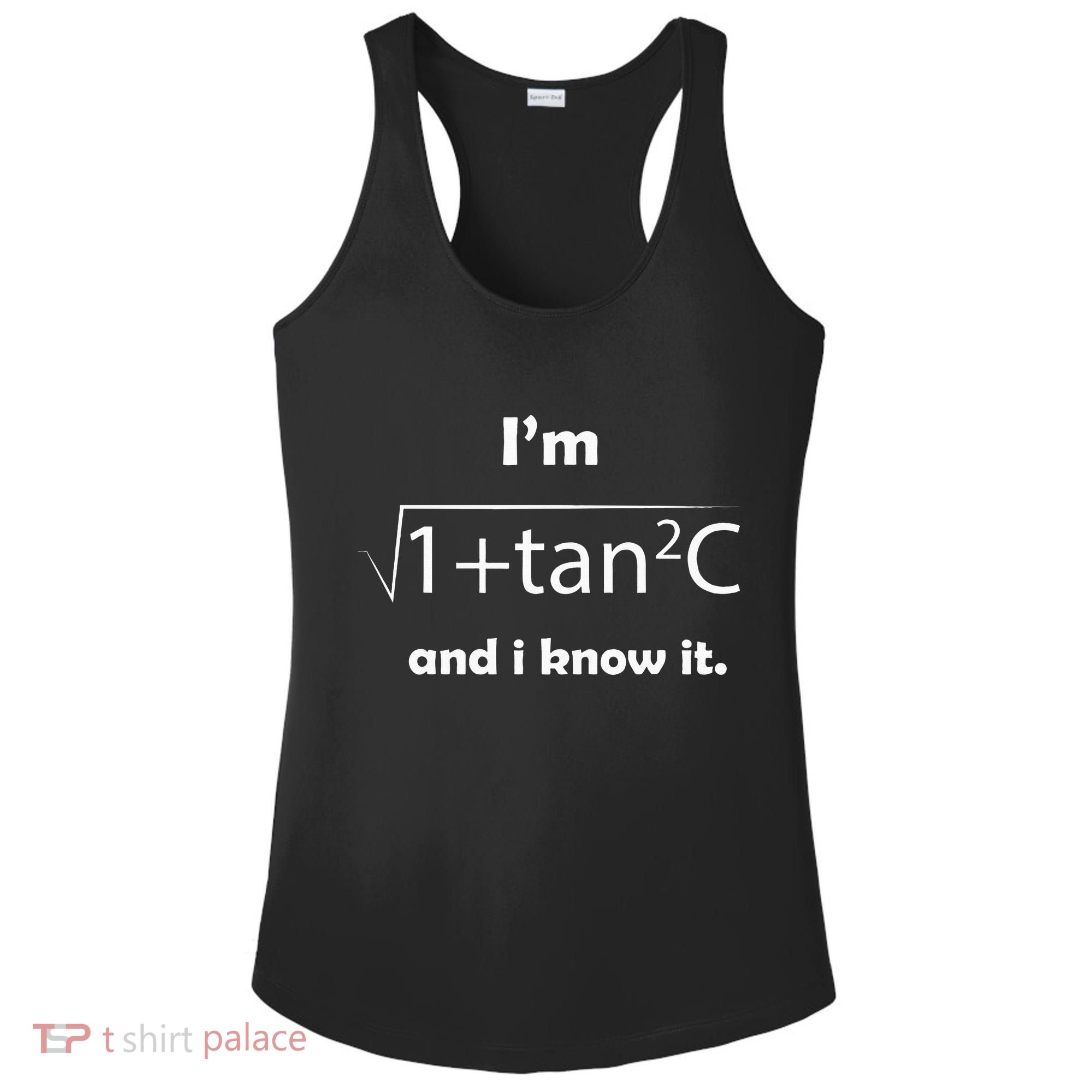 IM Sec C And I Know It Funny Sexy Math Humor Ladies PosiCharge Competitor Racerback Tank