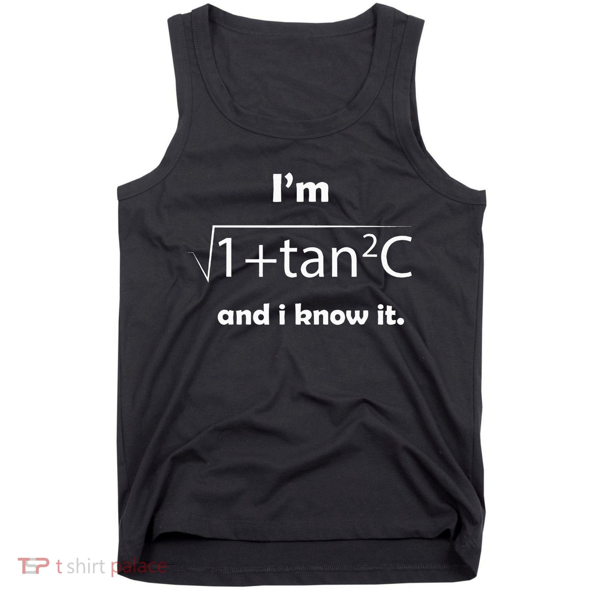IM Sec C And I Know It Funny Sexy Math Humor Tank Top