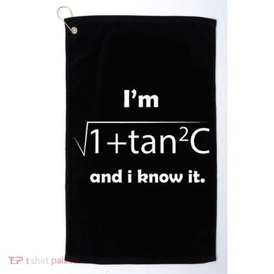 IM Sec C And I Know It Funny Sexy Math Humor Golf Towel