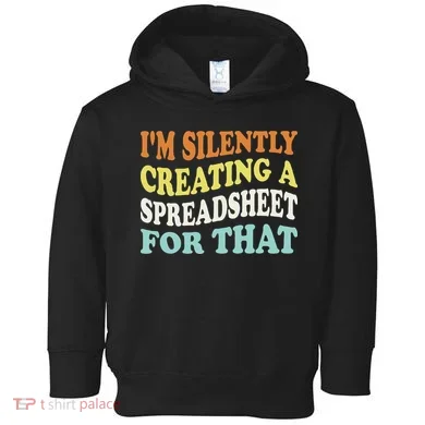 IM Silently Creating A Spreadsheet For That Toddler Hoodie