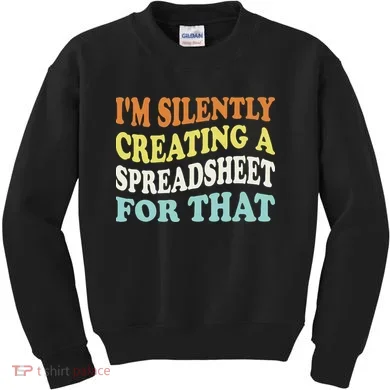 IM Silently Creating A Spreadsheet For That Kids Sweatshirt