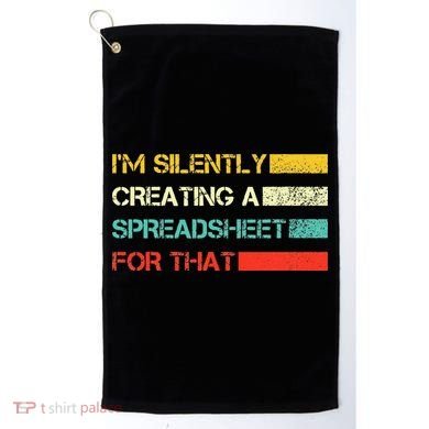 Im Silently Creating A Spreadsheet For That CPA Accountant Golf Towel