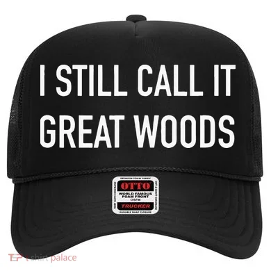 I Still Call It Great Woods Throwback Hat