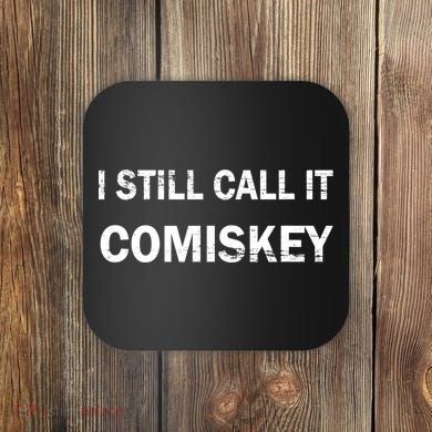 I STILL CALL IT COMISKEY Chicago Baseball Vintage TShirt Coaster