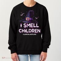 I Smell Children Lunch Lady Life Halloween For Lunch Lady Women's Sweatshirt thumb 0