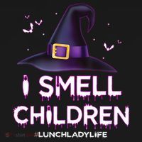 I Smell Children Lunch Lady Life Halloween For Lunch Lady Backpack thumb 2