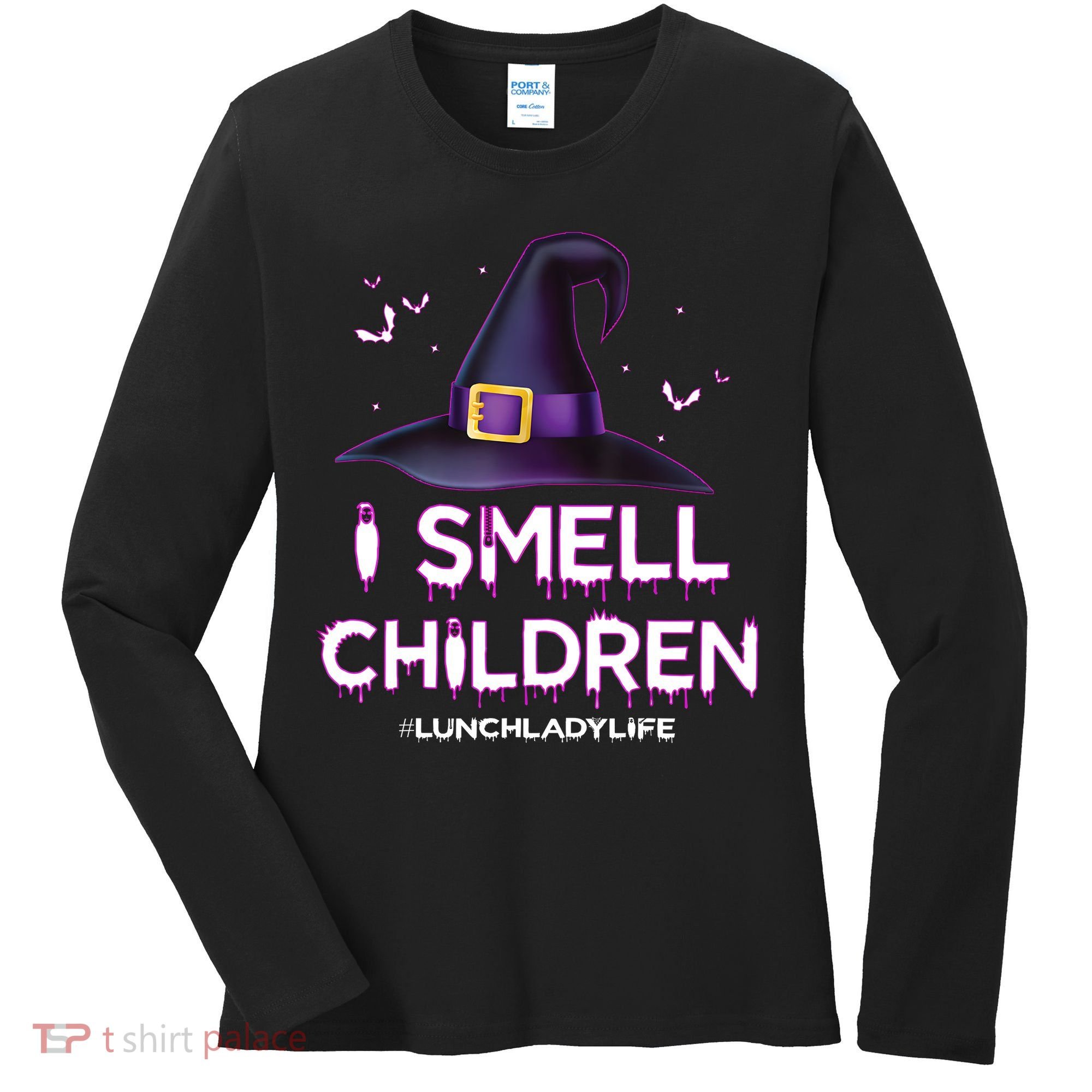 I Smell Children Lunch Lady Life Halloween For Lunch Lady Women's Long Sleeve Shirt