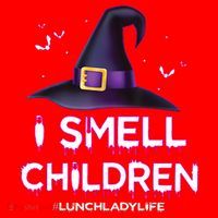 I Smell Children Lunch Lady Life Halloween For Lunch Lady Santa Hat thumb 1