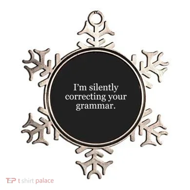 I'm Silently Correcting Your Grammar Cool Gift Ornament