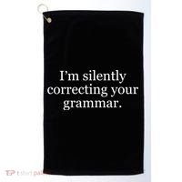 I'm Silently Correcting Your Grammar Cool Gift Golf Towel thumb 0