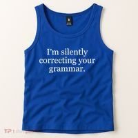 I'm Silently Correcting Your Grammar Cool Gift Tank Top thumb 2