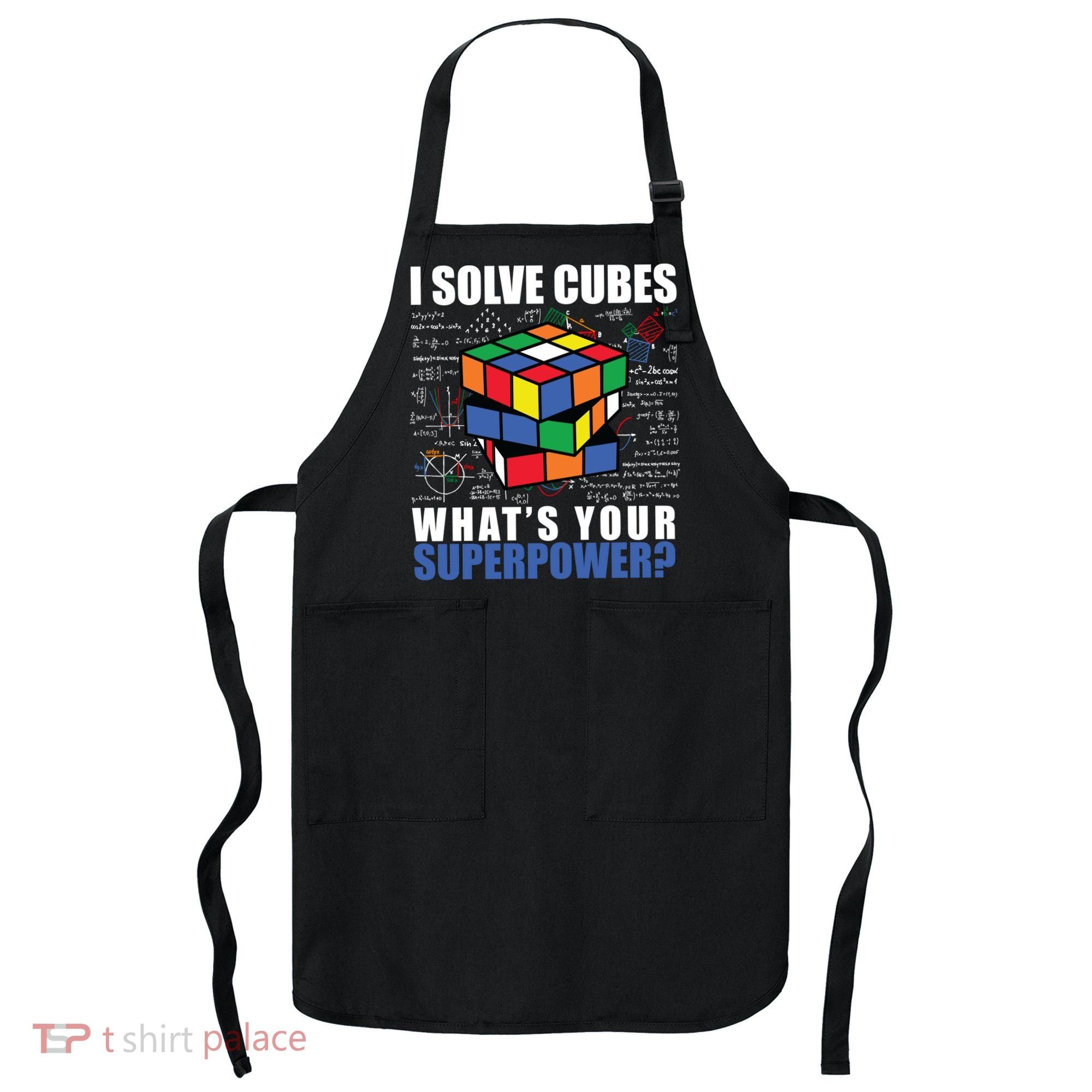 I Solve Cubes What's Your Superpower Apron