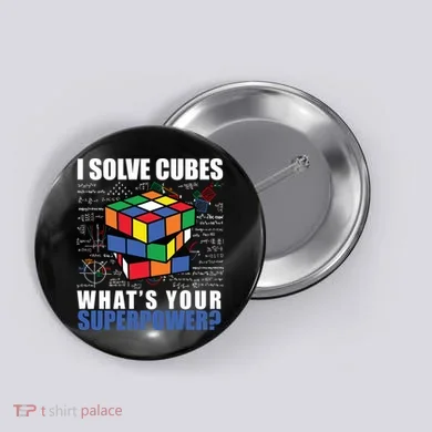 I Solve Cubes What's Your Superpower Button
