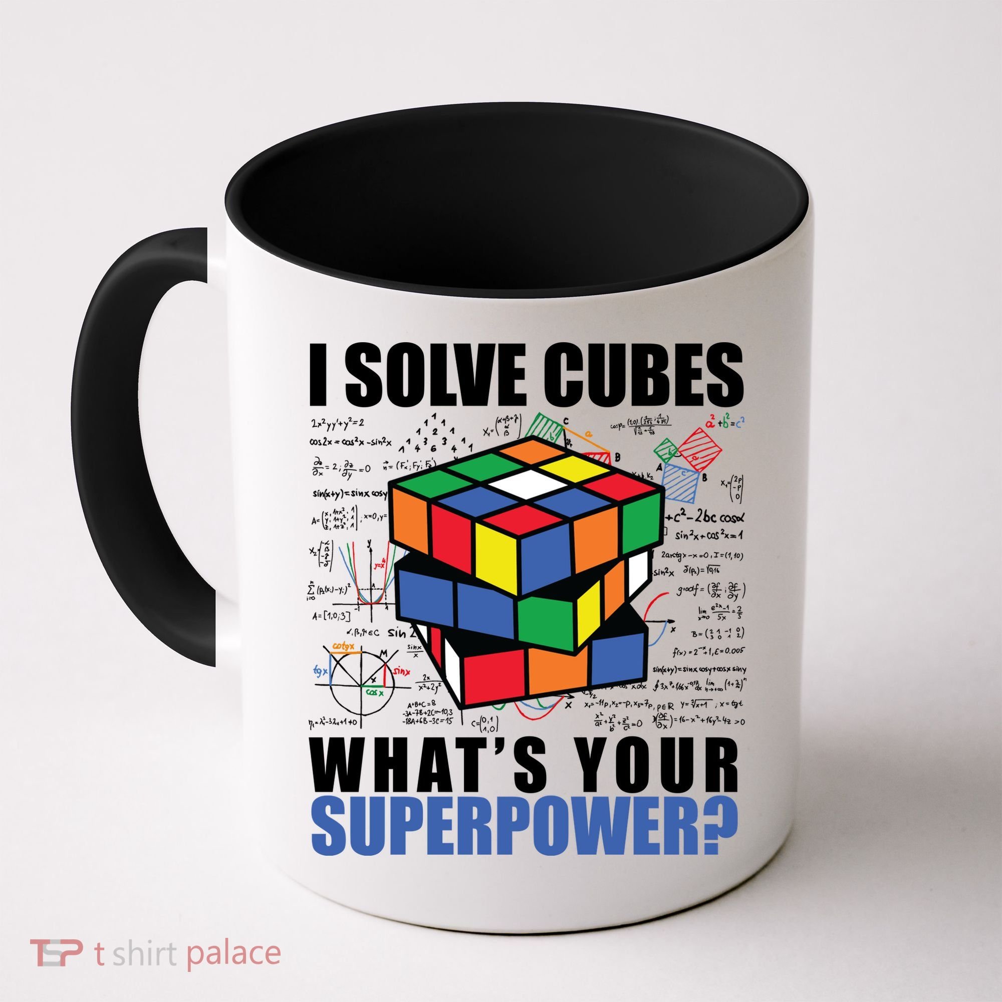 I Solve Cubes What's Your Superpower Coffee Mug