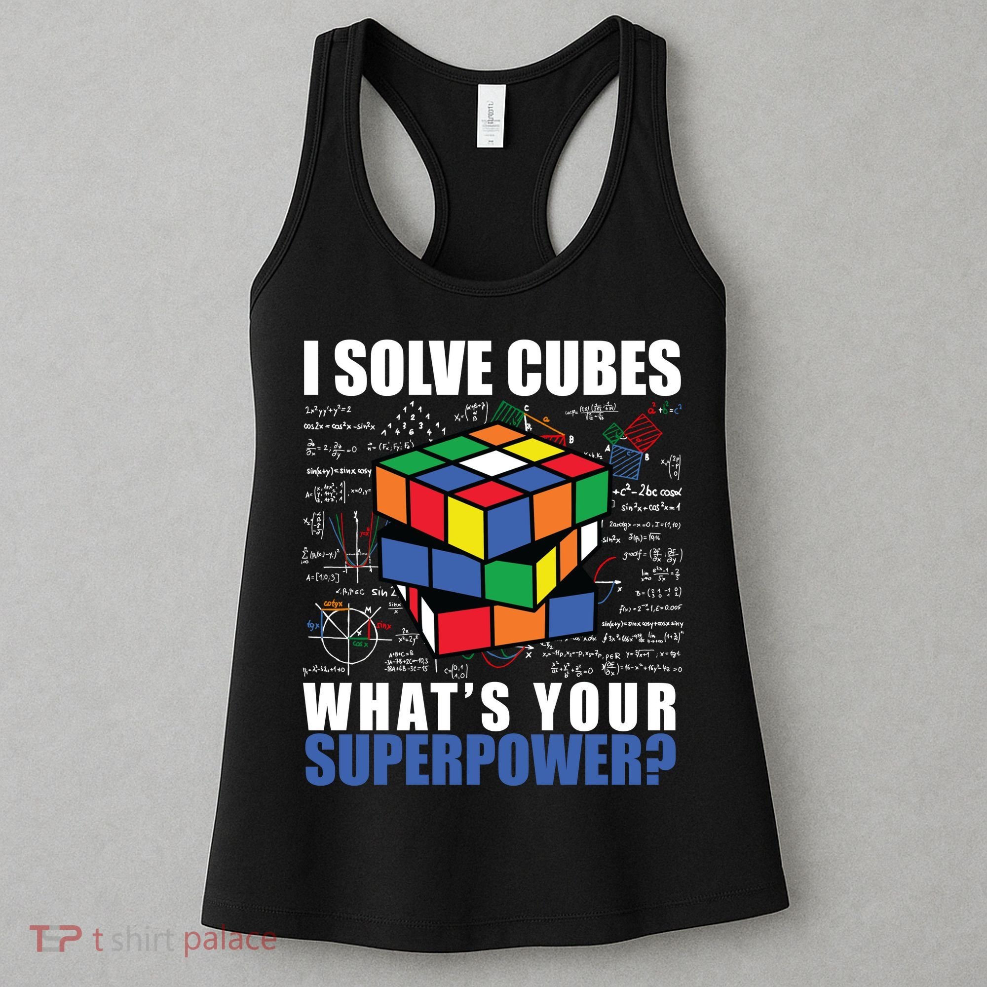 I Solve Cubes What's Your Superpower Women's Tank Top