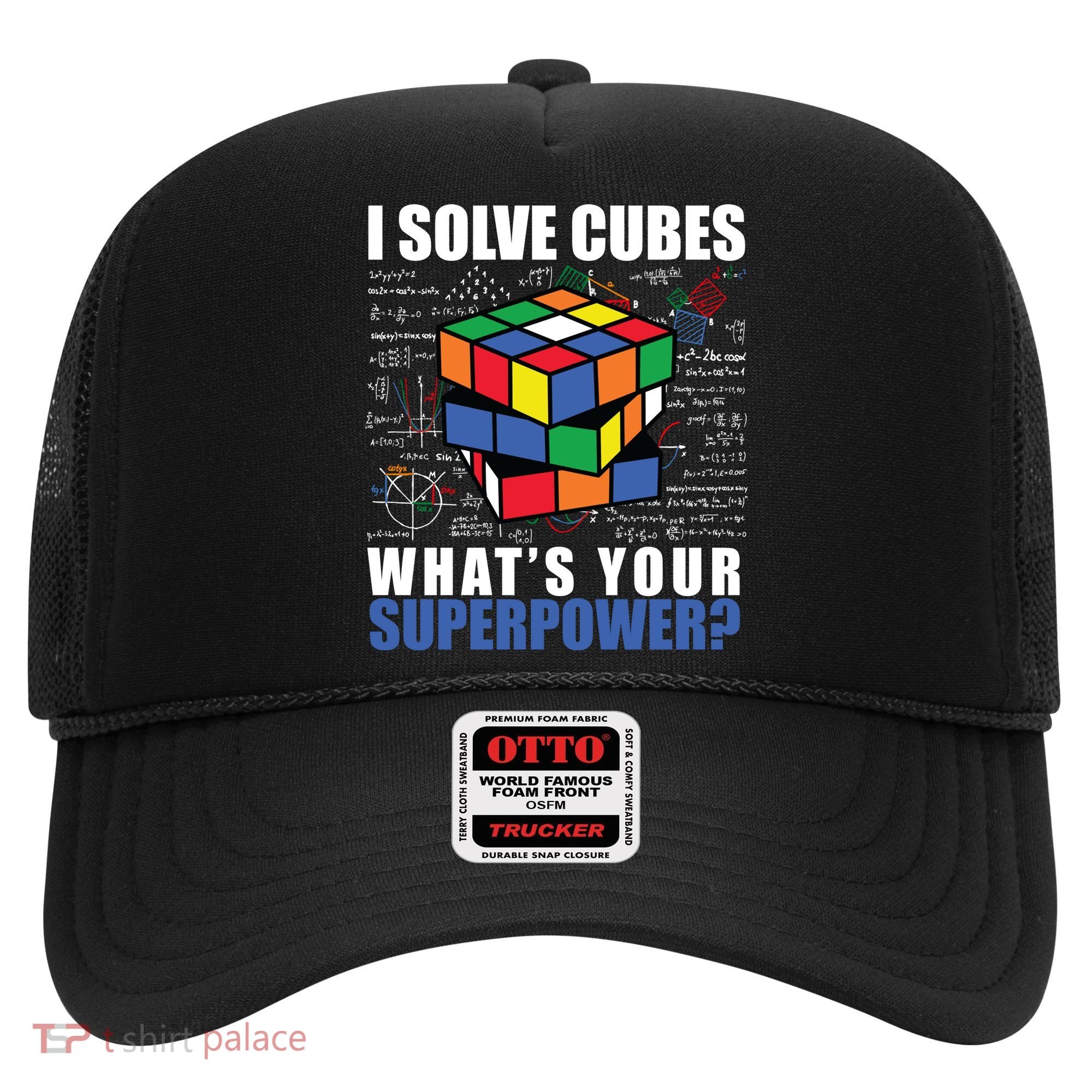 I Solve Cubes What's Your Superpower Hat