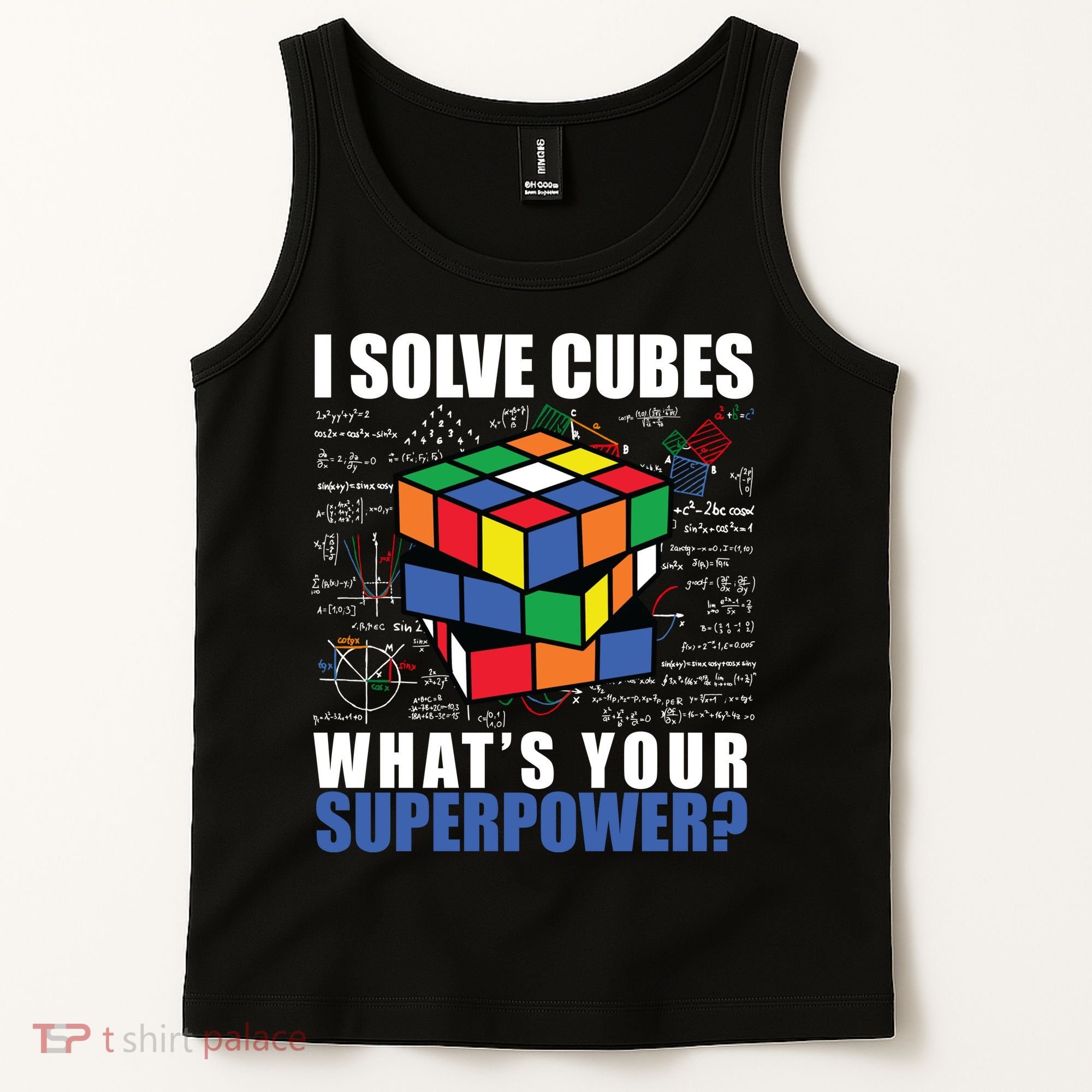 I Solve Cubes What's Your Superpower Tank Top