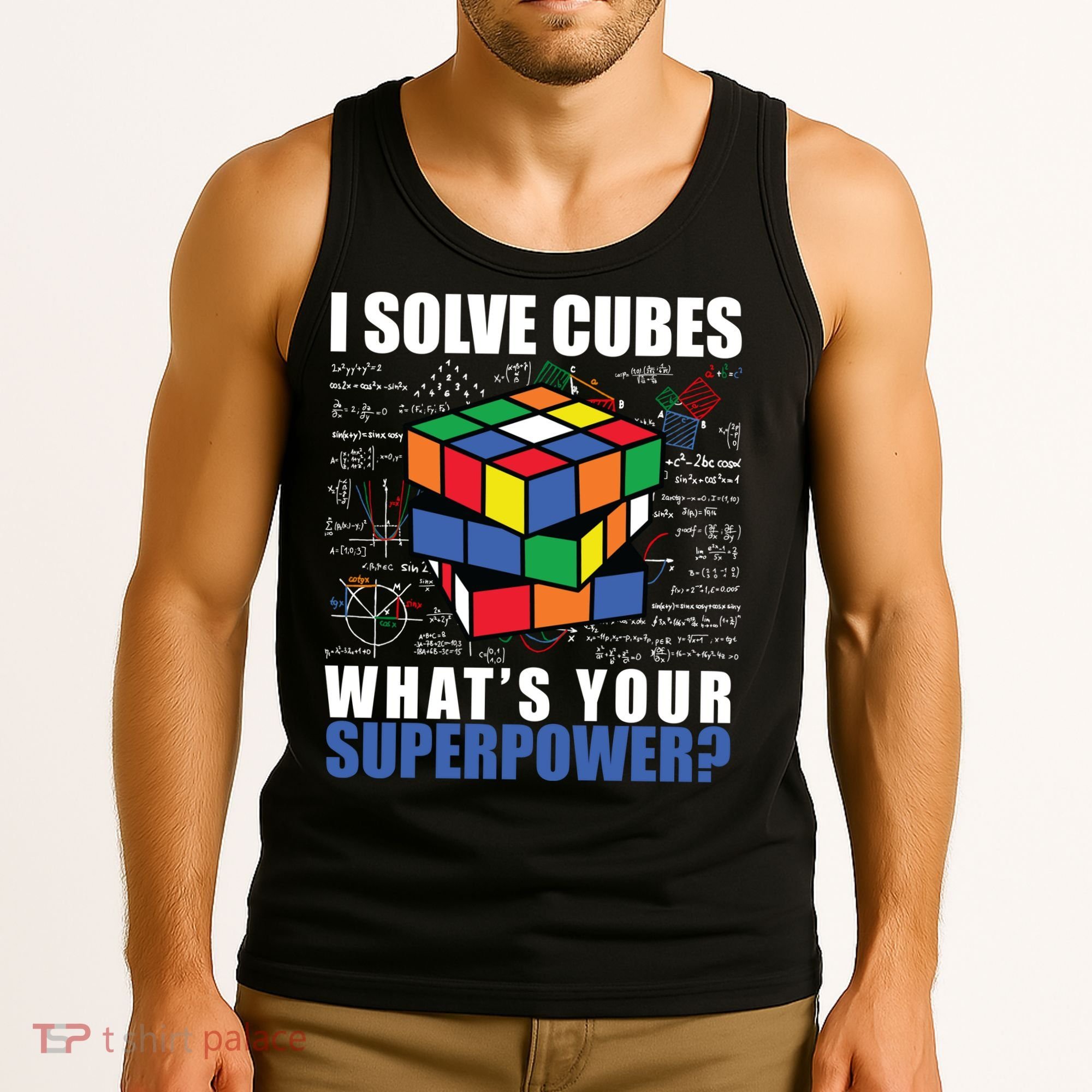 I Solve Cubes What's Your Superpower Tank Top