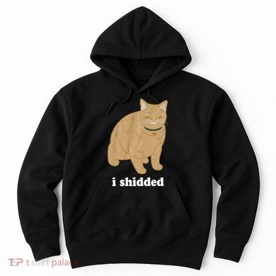 I Shidded Cat Funny Hoodie