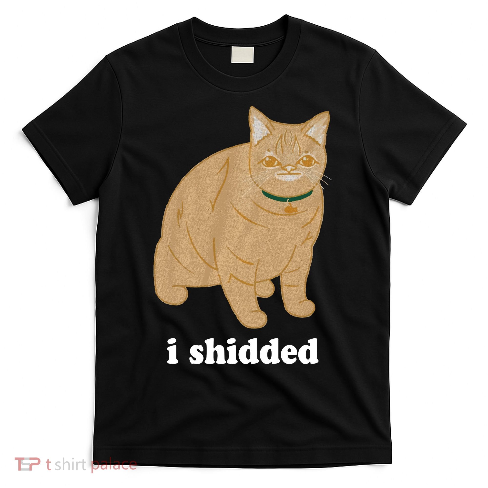 I Shidded Cat Funny T-Shirt
