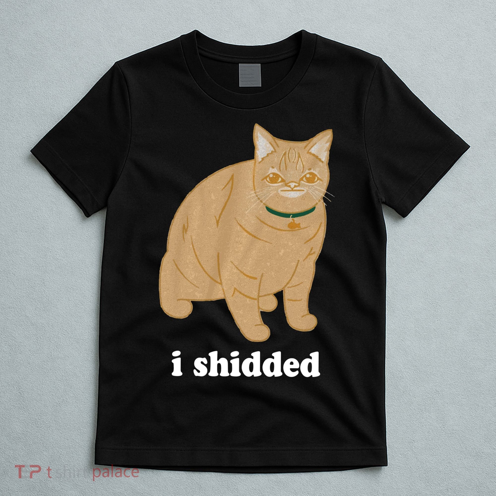 I Shidded Cat Funny T-Shirt