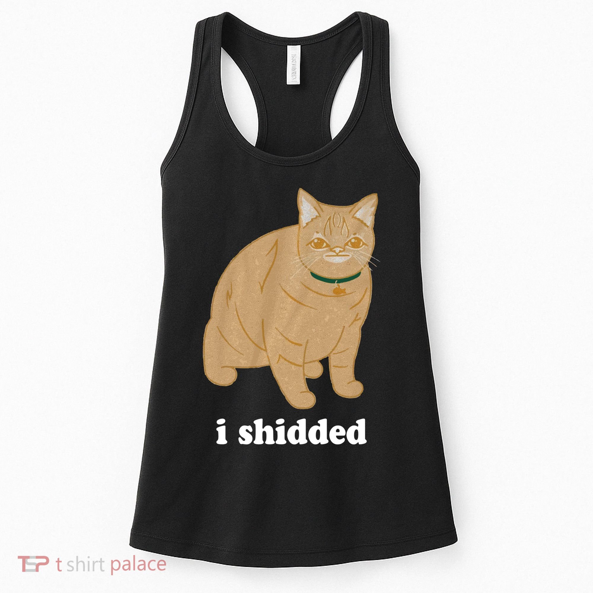 I Shidded Cat Funny Women's Tank Top