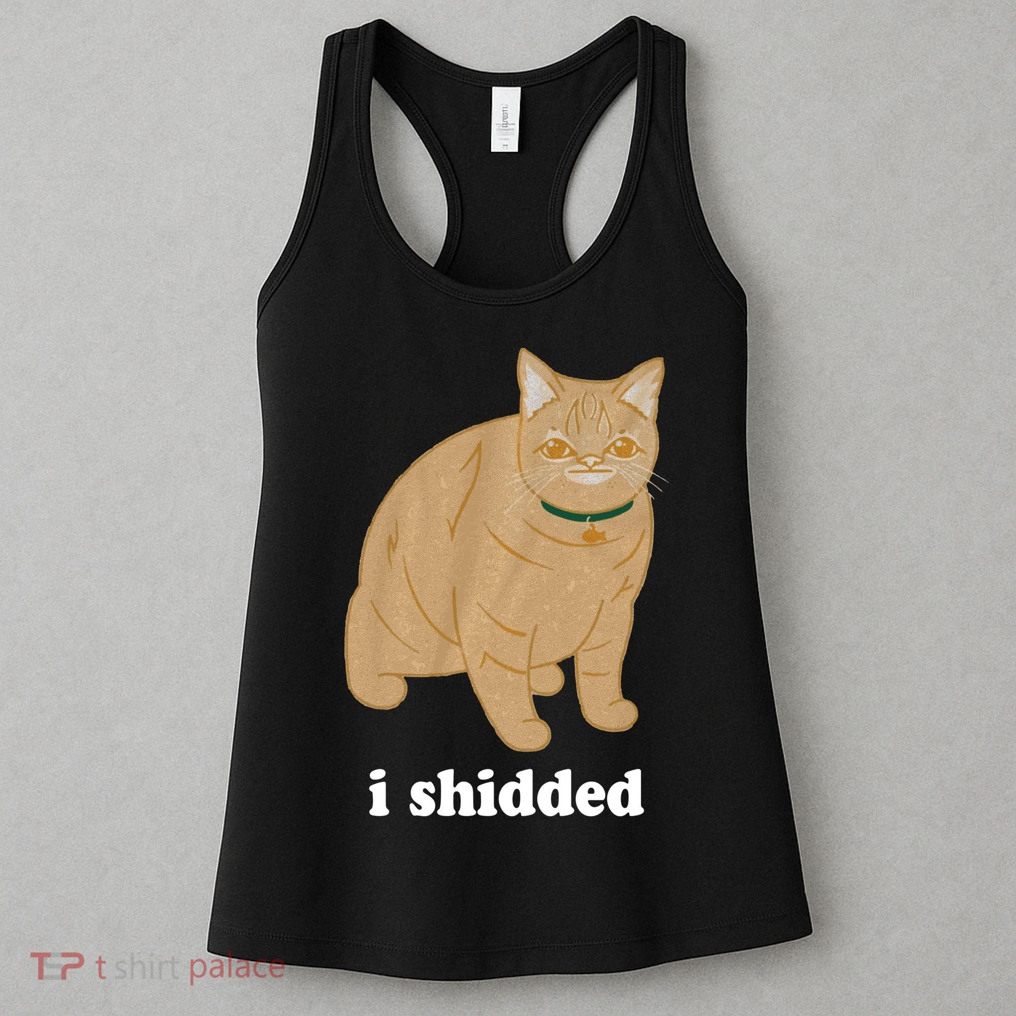 I Shidded Cat Funny Women's Tank Top