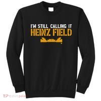 Im Still Calling It Heinz Field Sweatshirt thumb 0