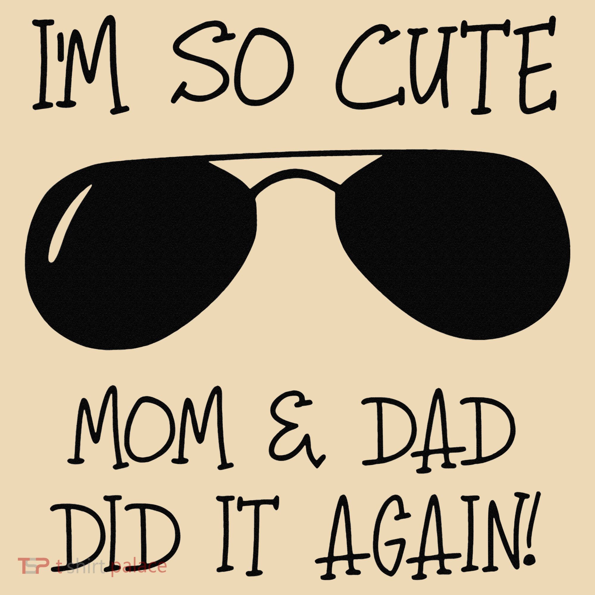 I'm so cute mom & dad did it again Sister Day Tote Bag