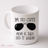 I'm so cute mom & dad did it again Sister Day Coffee Mug thumb 0